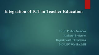 Integration of ICT in Teacher Education/ Teacher Edcation and ICT | PDF