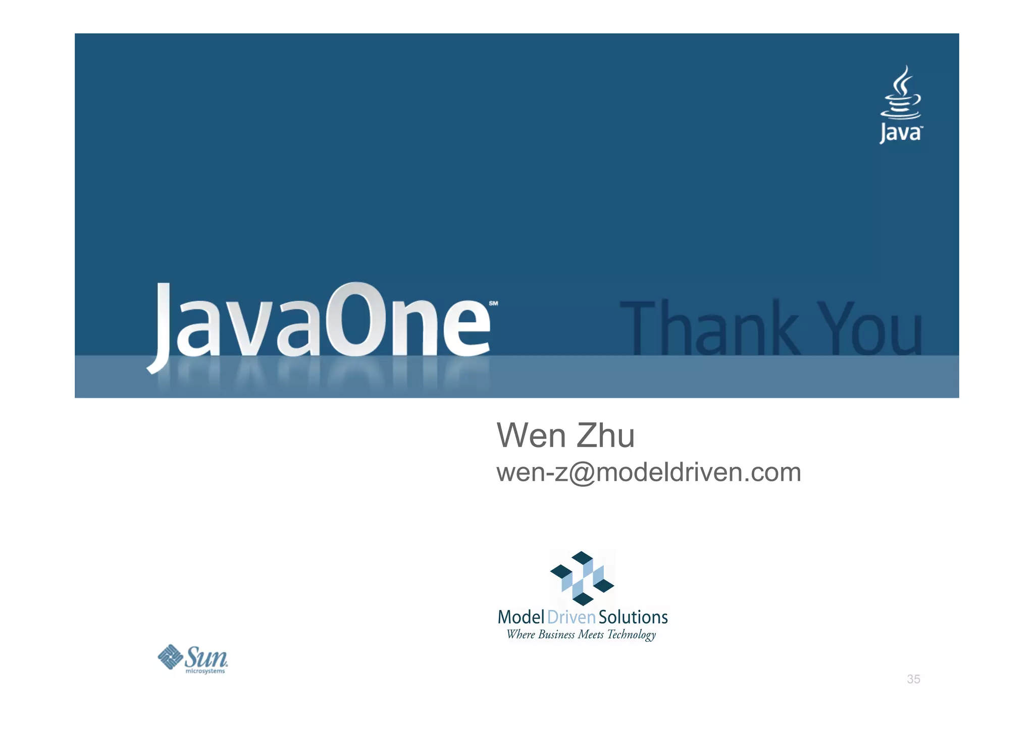 Wen Zhu
wen-z@modeldriven.com




                        35
 
