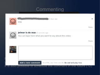 Commenting
For every comment or like you can select the accounts
you want to use to comment on or like the mention (11)
It is also possible to schedule the comment in the future (12)
 