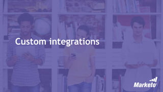 Custom integrations
 