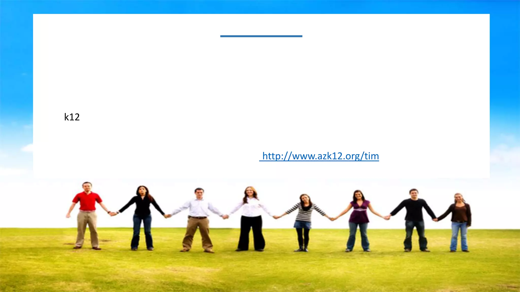 k12
http://www.azk12.org/tim