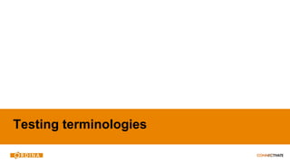 Testing terminologies
 