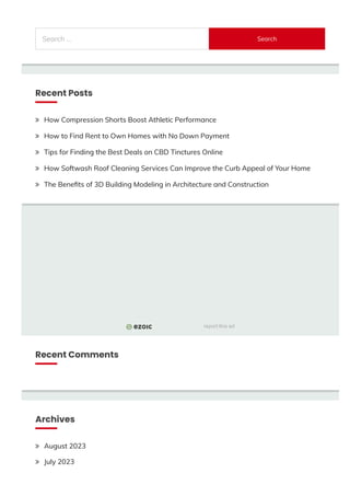 report this ad
Search …
Recent Posts
Recent Comments
Archives
Search
How Compression Shorts Boost Athletic Performance

How to Find Rent to Own Homes with No Down Payment

Tips for Finding the Best Deals on CBD Tinctures Online

How Softwash Roof Cleaning Services Can Improve the Curb Appeal of Your Home

The Bene몭ts of 3D Building Modeling in Architecture and Construction

August 2023

July 2023

 
