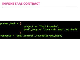 INVOKE TAAS CONTRACT
 