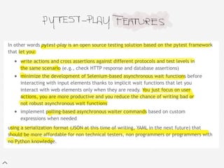 Integration tests ready to use with pytest-play - PyCon Nove | PDF