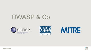 OWASP & Co
 