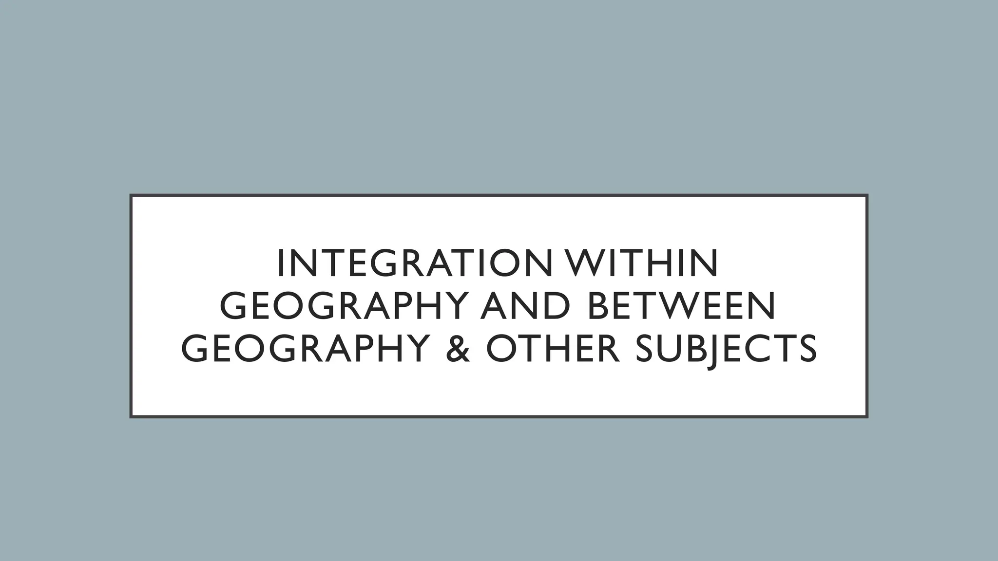 Integrating Geography with Other Subjects