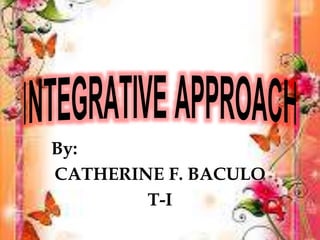 By:
CATHERINE F. BACULO
T-I
 
