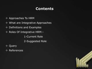 ContentsApproaches To HRM