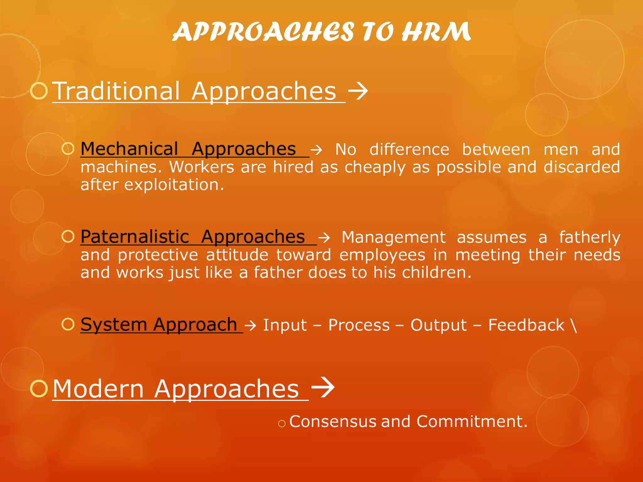 APPROACHES TO HRM
 