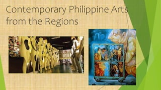 Contemporary Philippine Arts
from the Regions
 