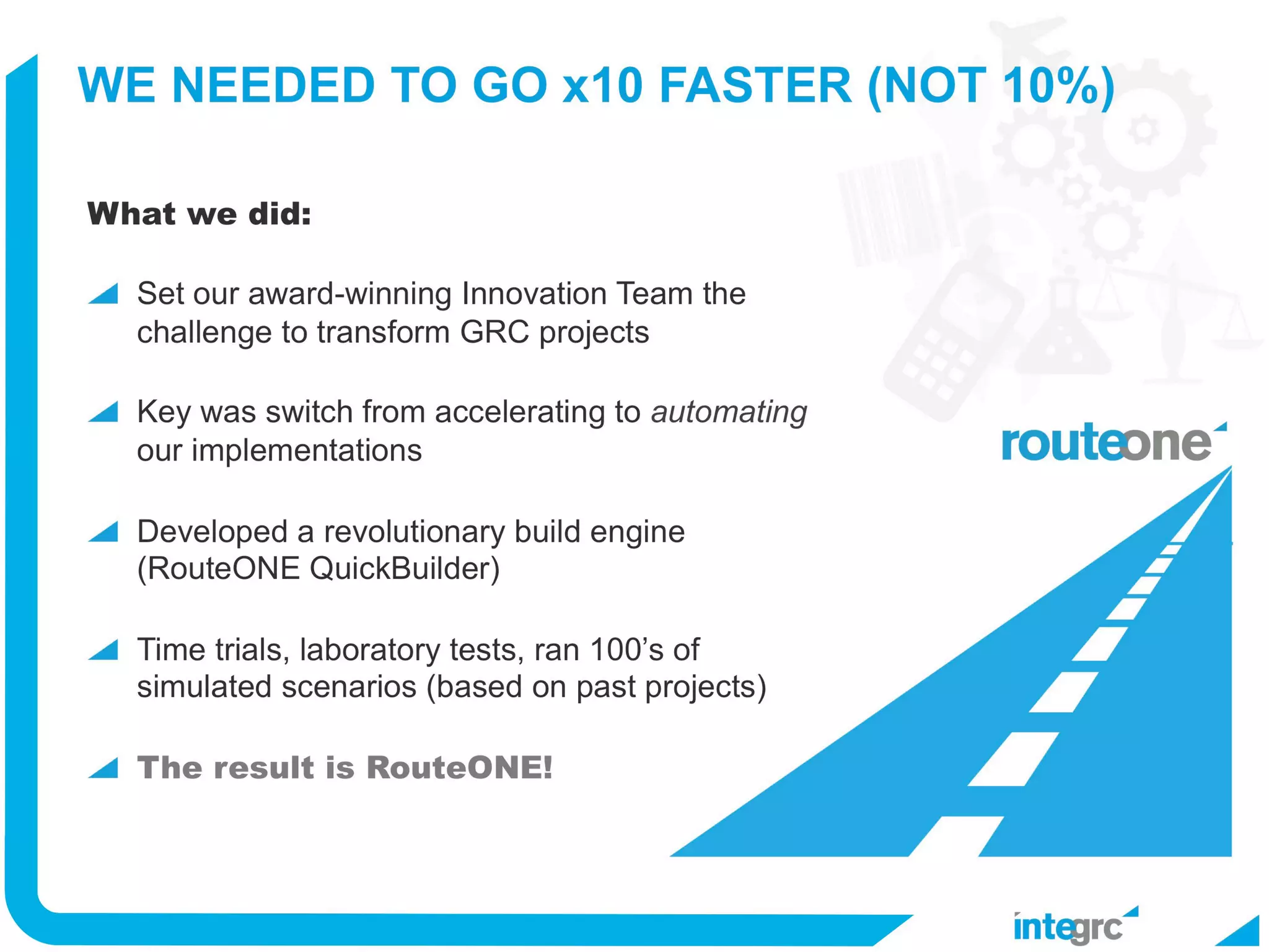 RouteONE from Integrc; the fastest way to implement SAP GRC