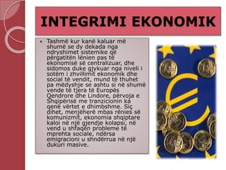 Integrimi ekonomik i shqiperise | PPTX