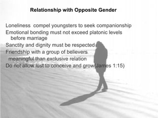 Spend your free time  with God and  learning about Him 