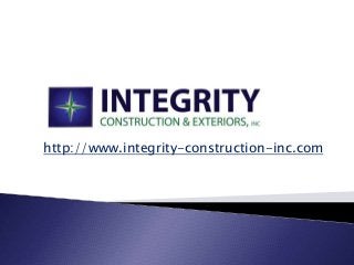 http://www.integrity-construction-inc.com

 
