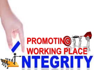 PROMOTING
WORKING PLACE
 