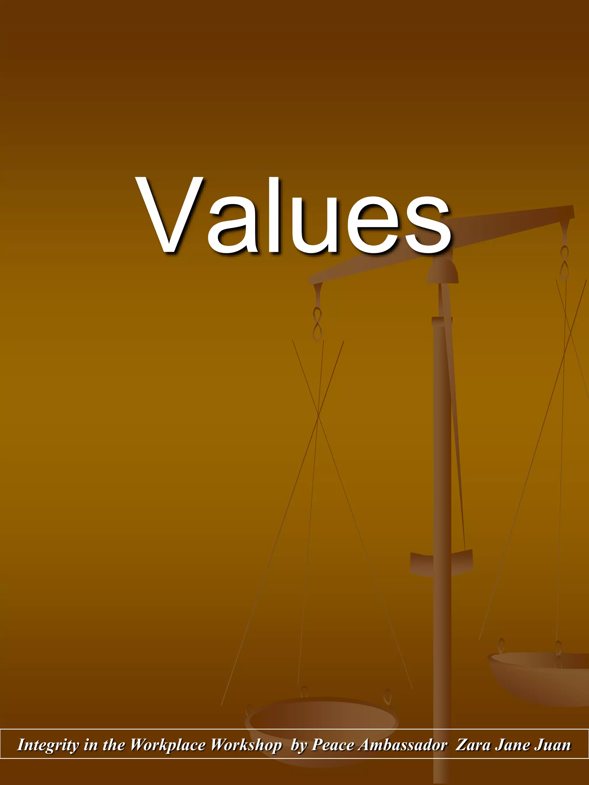 Values
Integrity in the Workplace Workshop by Peace Ambassador Zara Jane Juan
 