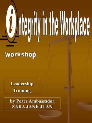 by Peace Ambassador
ZARA JANE JUAN
Leadership
Training
 