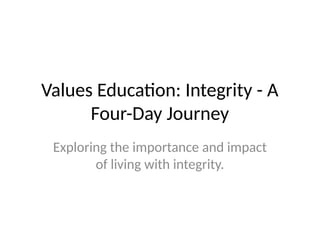 Integrity_in_Values_Education_Complete.pptx