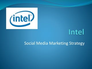 Social Media Marketing Strategy
 
