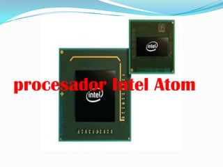 procesador Intel Atom
 