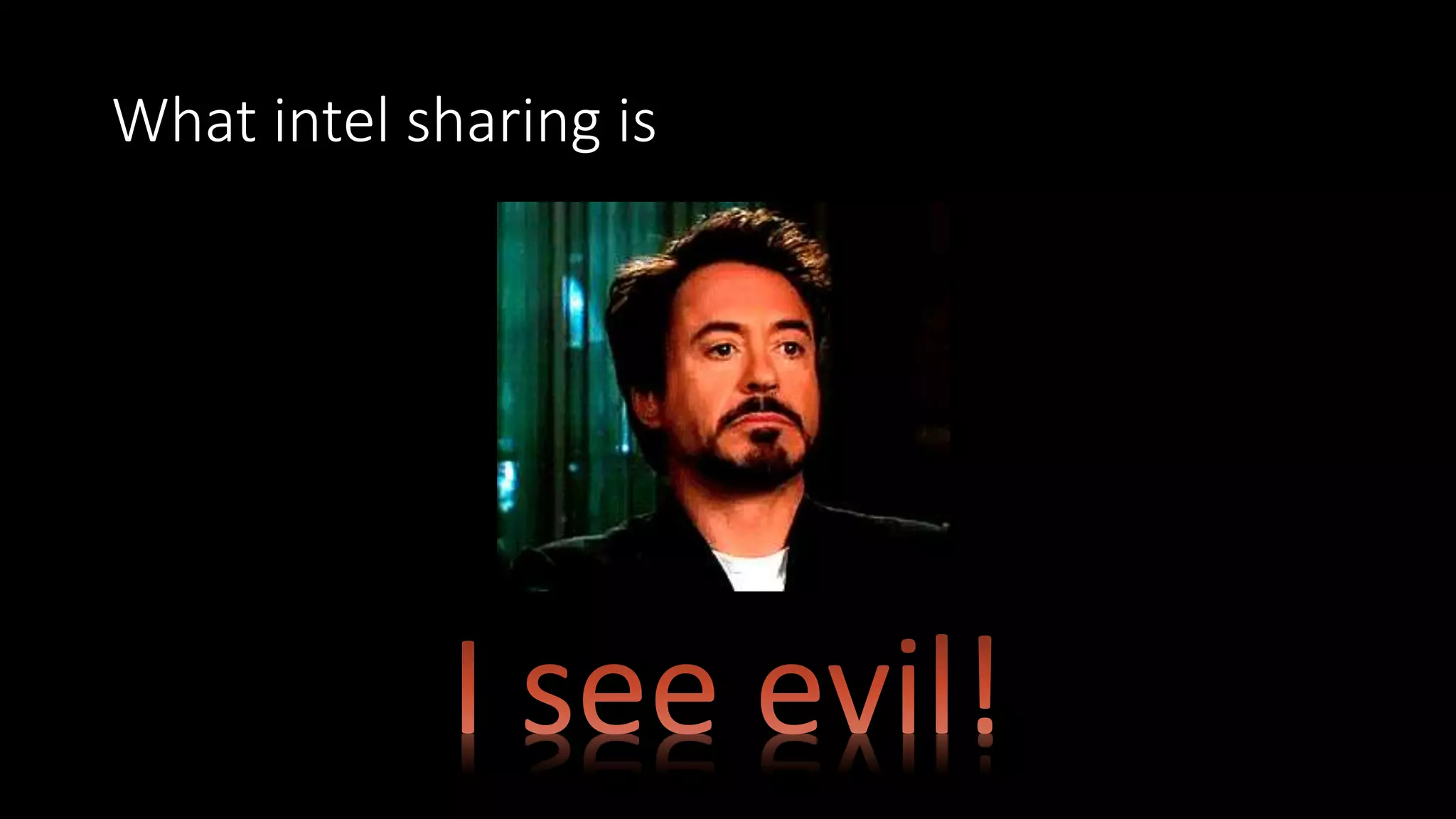 What intel sharing is
 