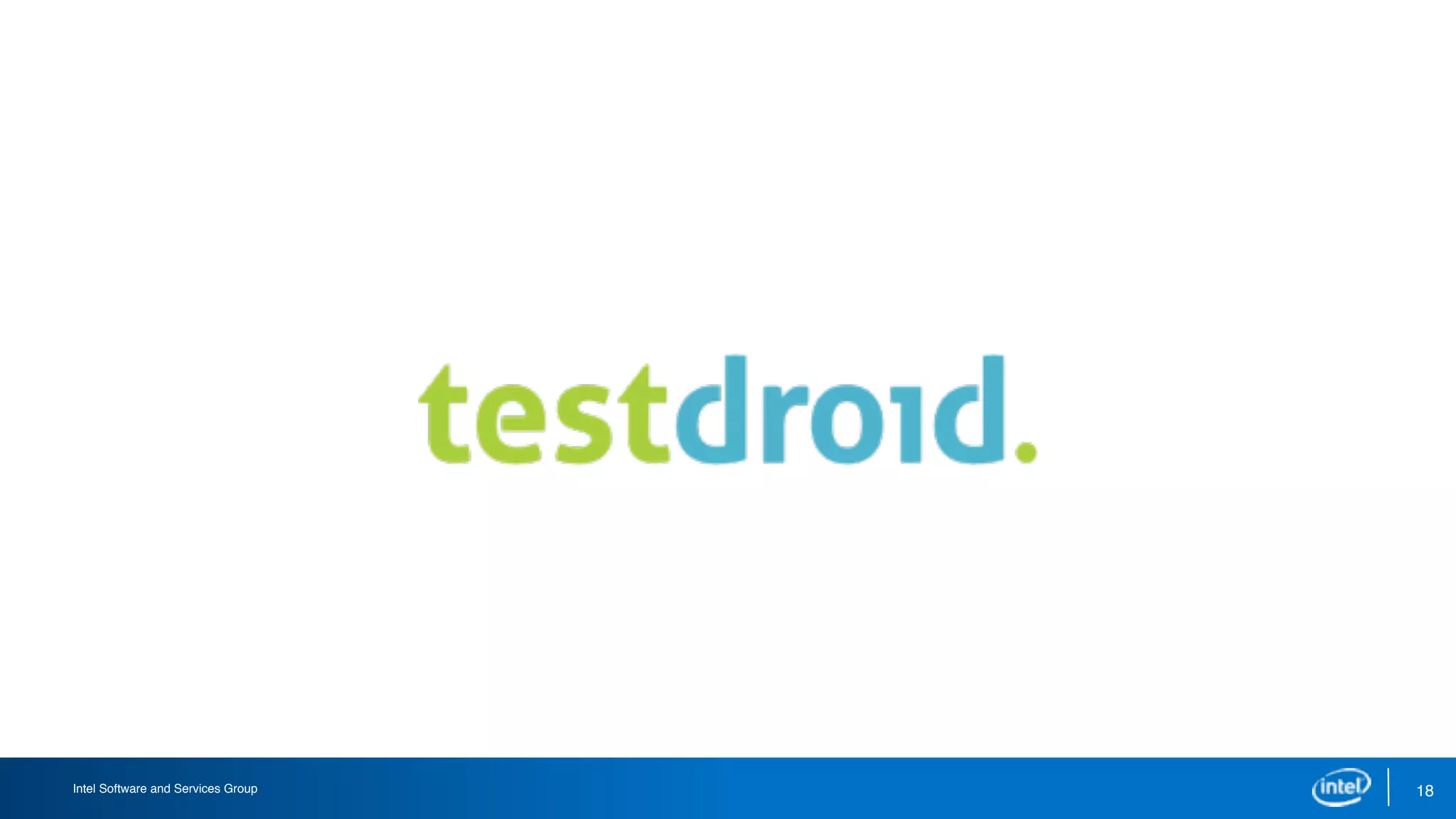 Intel Software and Services Group 18
 