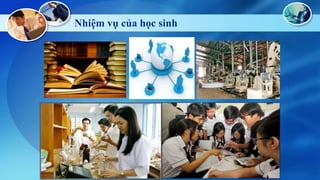 Nhiệm vụ của học sinh

 