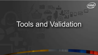 Tools and Validation
 