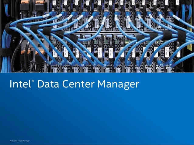 Intel Data Center Manager Overview – TRXP