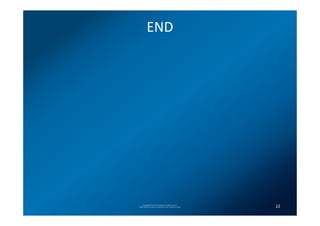 END




     Copyright(C) 2012 Intel Corporation. All rights reserved.
*Other brands and names are properties of their respective owners.   22
 