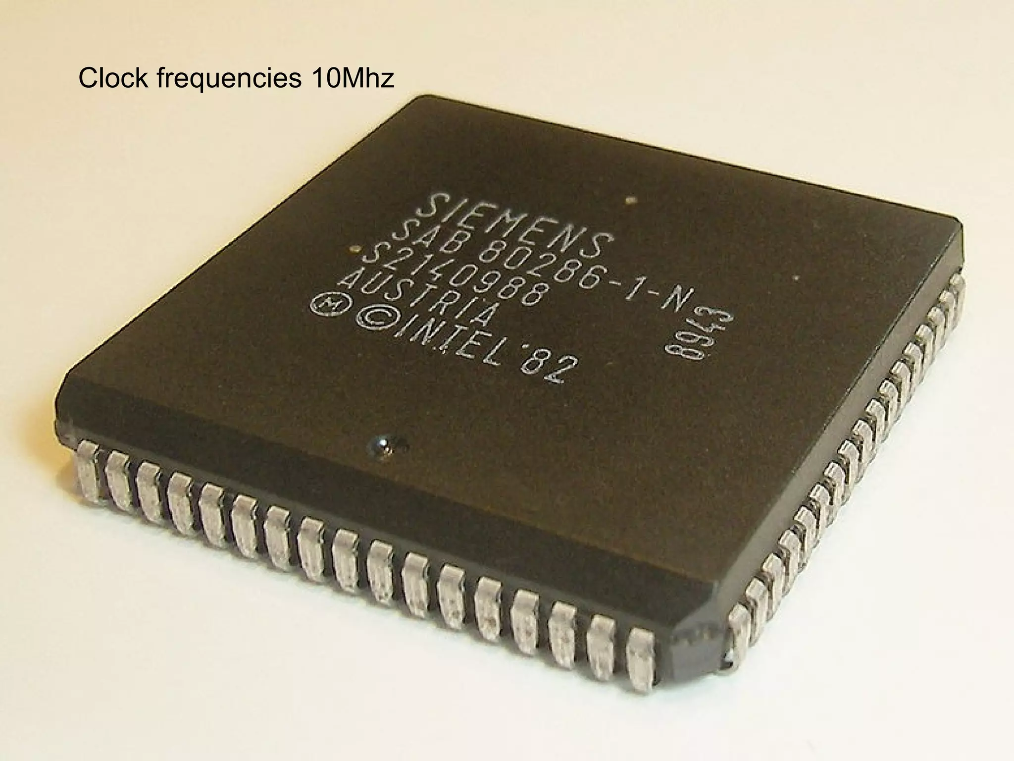 Clock frequencies 10Mhz
 