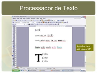 Processador de Texto Aparência no Windows XP 