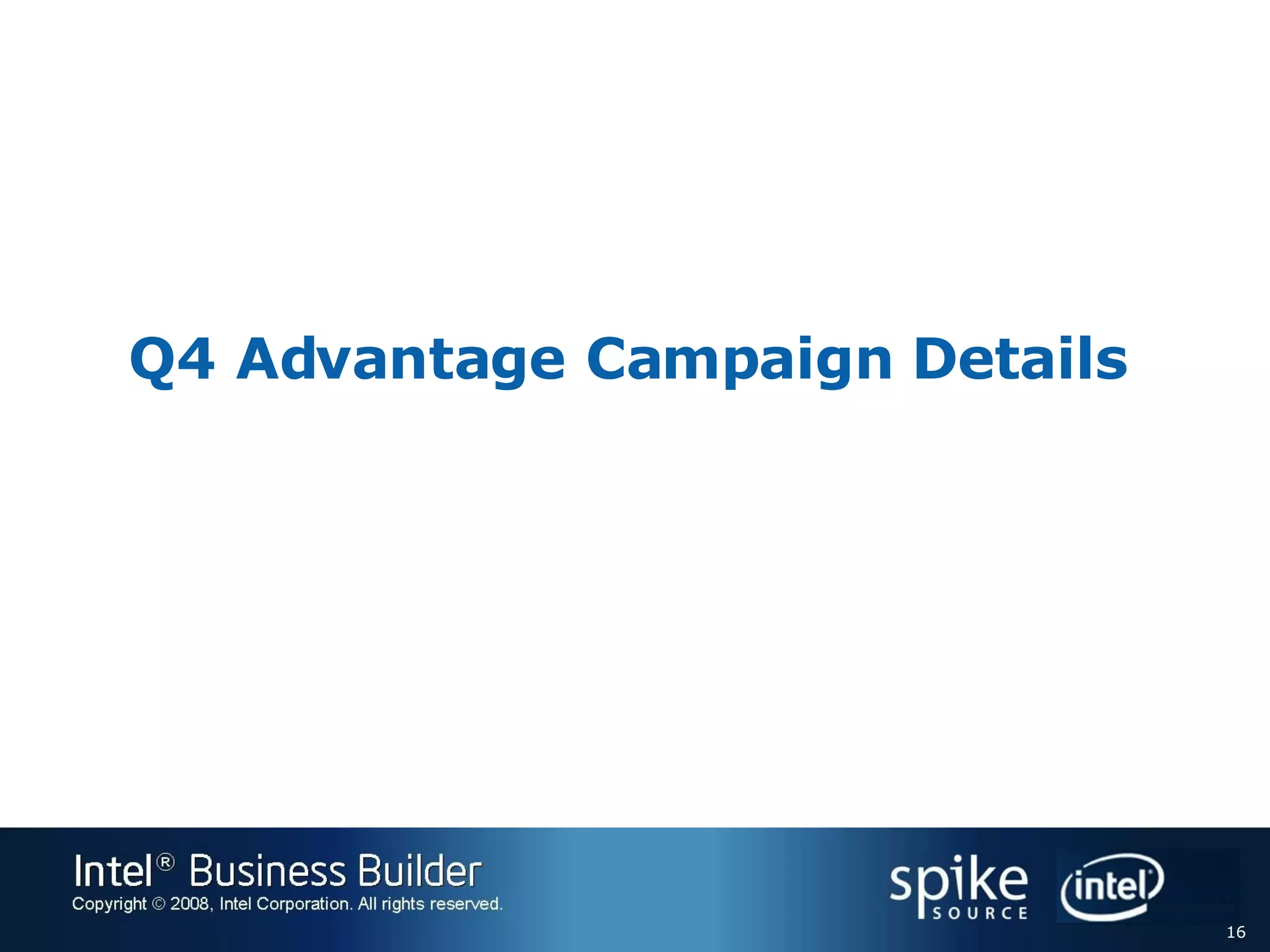 Q4 Advantage Campaign Details 