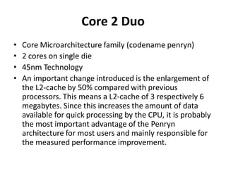 Core i series
• Core i3, i5, i7
• Nehalem or Sandy Bridge Microarchitecture
Based
• Different types of new Intel processor...