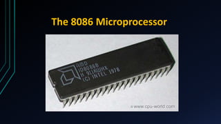 The 8086 Microprocessor
 