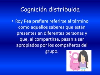 Sistema cognitivoSe encuadra dentro del cognitivismo