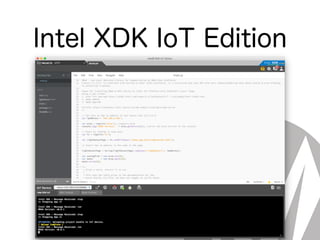 Intel XDK IoT Edition
 