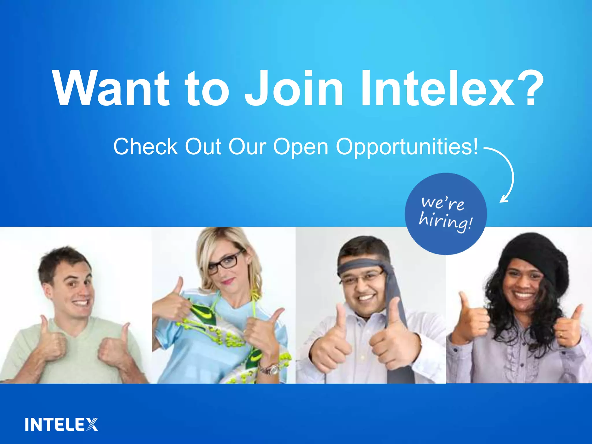 Want to Join Intelex?
Check Out Our Open Opportunities!
 