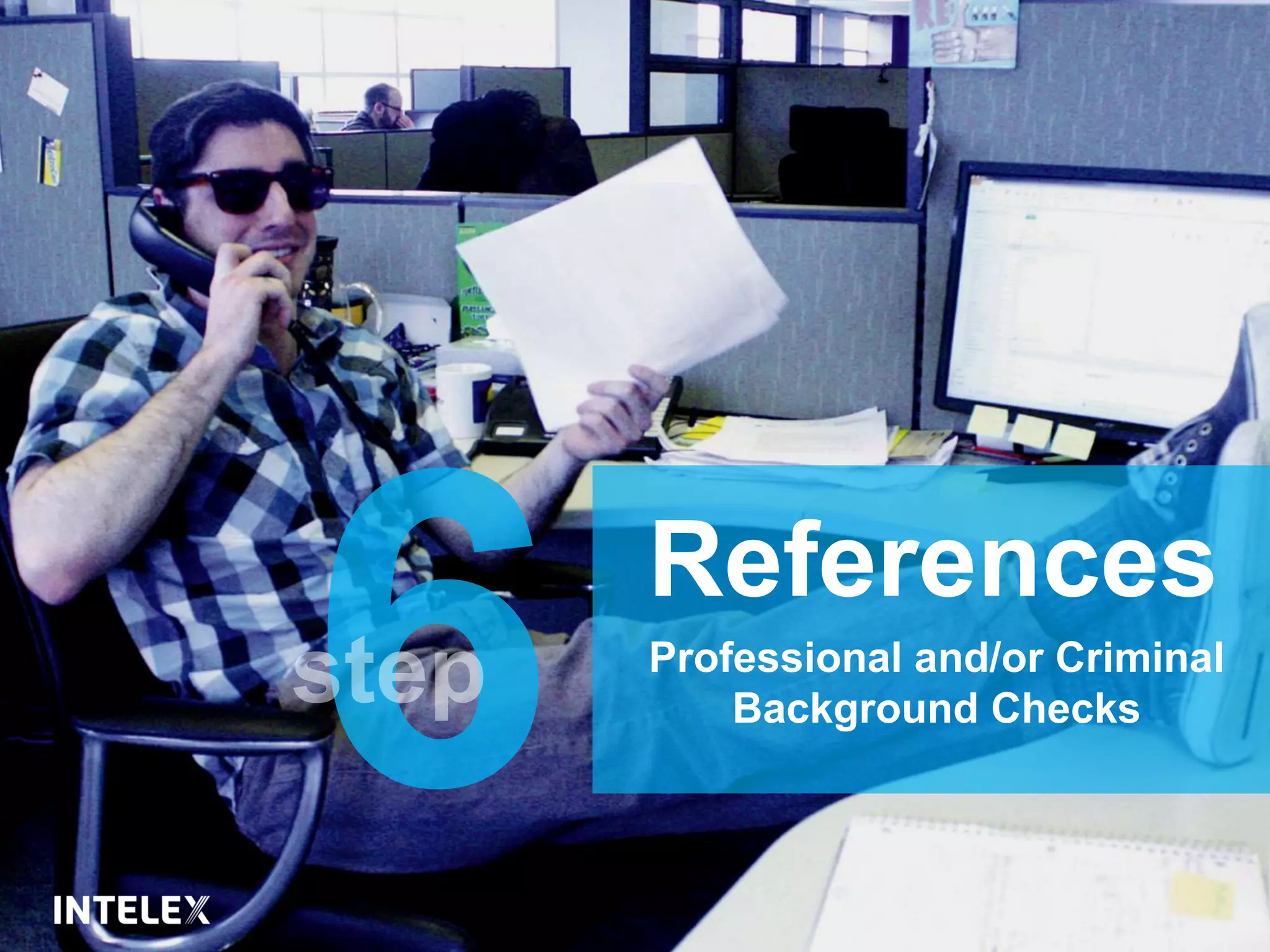 References
Professional and/or Criminal
Background Checks
 