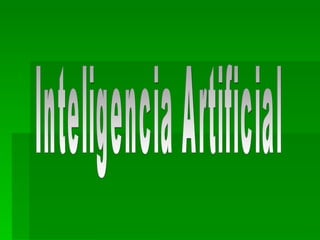 Inteligencia Artificial 