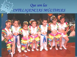 ALGUNAS APLICACIONES  CARACTERÍSTICAS  DE  LA  INTELIGENCIA  KINESTÉSICA BAILE DEPORTES TIMBRE TEATRO COMPETENCIAS FÍSICAS CONSTRUCCIÓN CON BLOQUES JUEGOS Que son las  INTELIGENCIAS MÚLTIPLES 