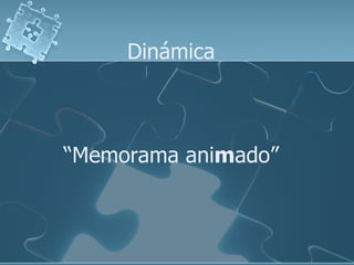 Dinámica   “Memorama ani m ado” 