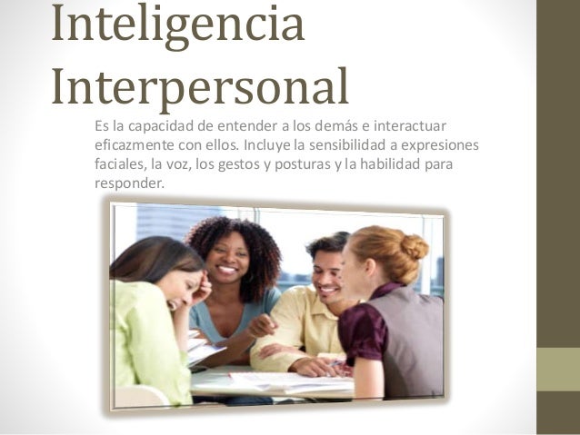 Inteligencia interpersonal.oscarmurcia