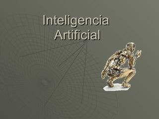 Inteligencia  Artificial 