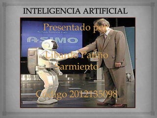 Presentado por:

 Libardo Patiño
   Sarmiento

Codigo 2012135098
 