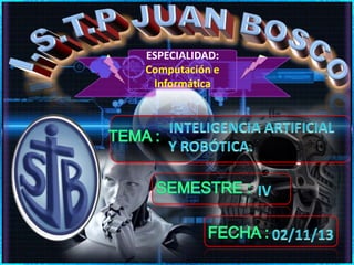 ESPECIALIDAD:
Computación e
Informática
 