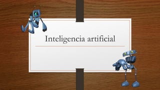 Inteligencia artificial
 