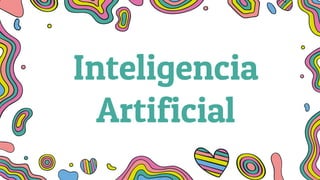 Inteligencia
Artificial
 