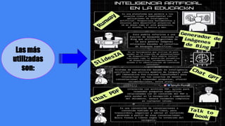 Las más
utilizadas
son:
 